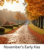 November's Early Kiss